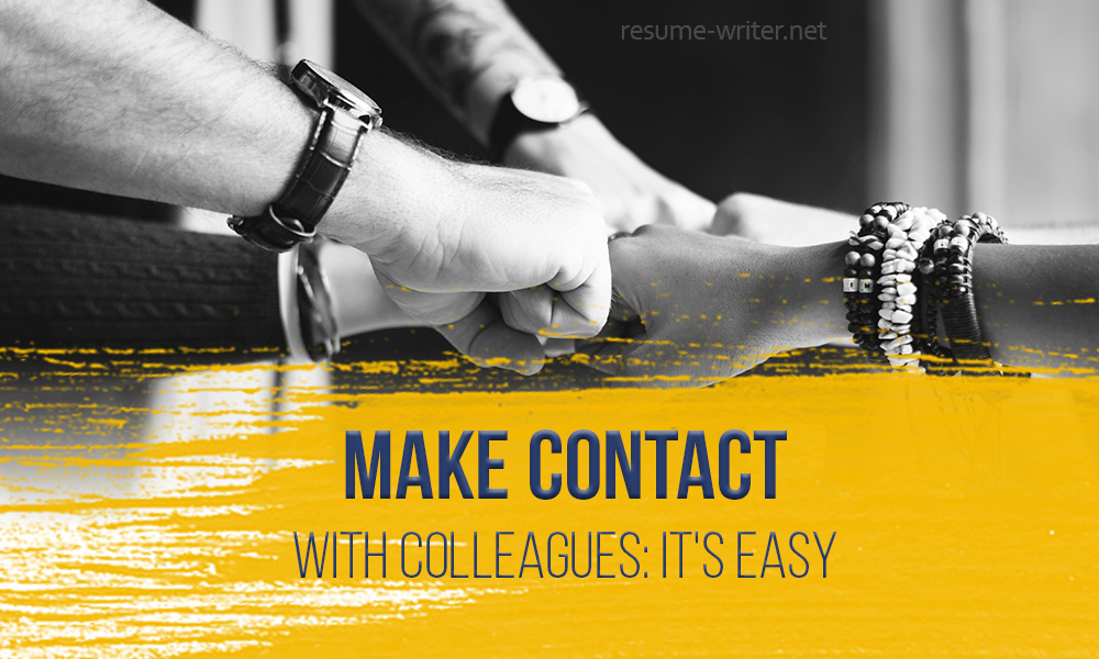how to make contact with colleagues