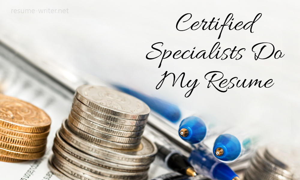 Certified Specialists Do My Resume